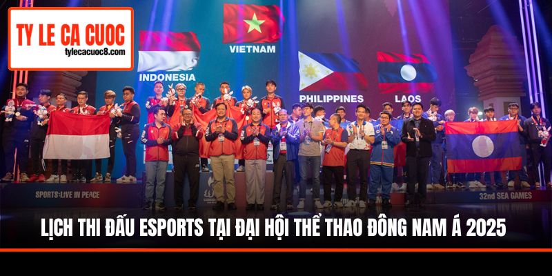 Lịch thi đấu Esports tại Đại hội thể thao Đông Nam Á 2025