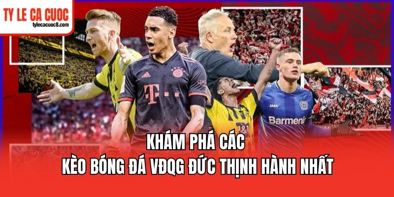 Giải thích khái niệm kèo bóng đá VĐQG Đức