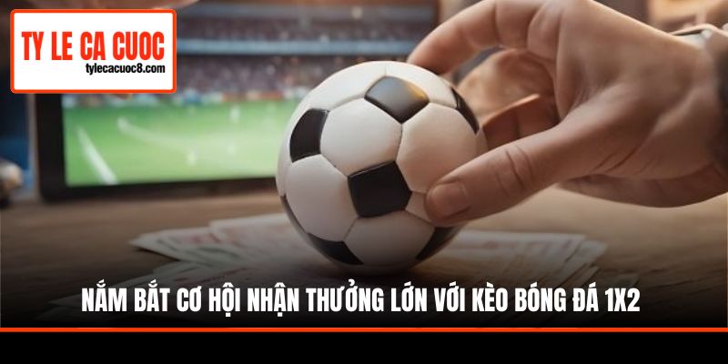 Nắm bắt những tỷ lệ cá cược bóng đá hot và tiềm năng